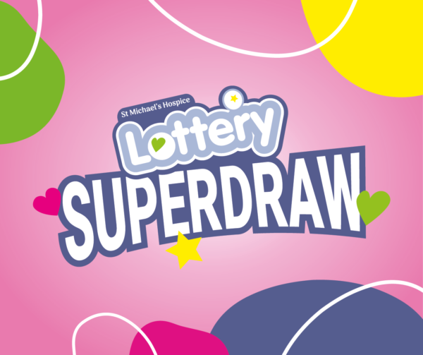 St Michael's 25th Lottery Birthday Superdraw